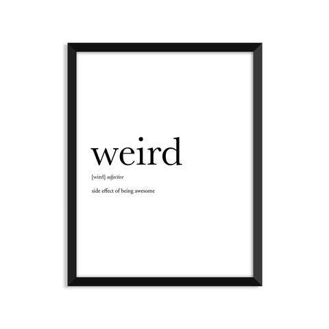 Weird Definition - Everyday Art Print - Sunflower Story Boutique