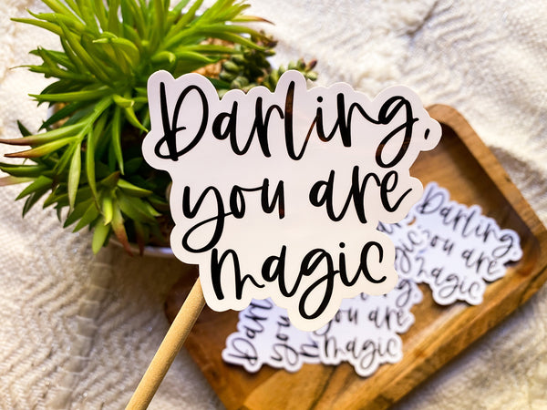 Darling You Are Magic Sticker - Sunflower Story Boutique