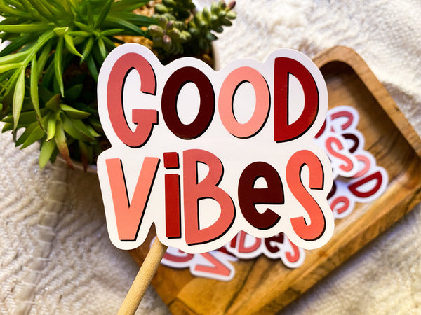 Good Vibes Sticker - Sunflower Story Boutique