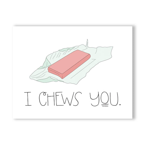 CHEWS YOU - Sunflower Story Boutique