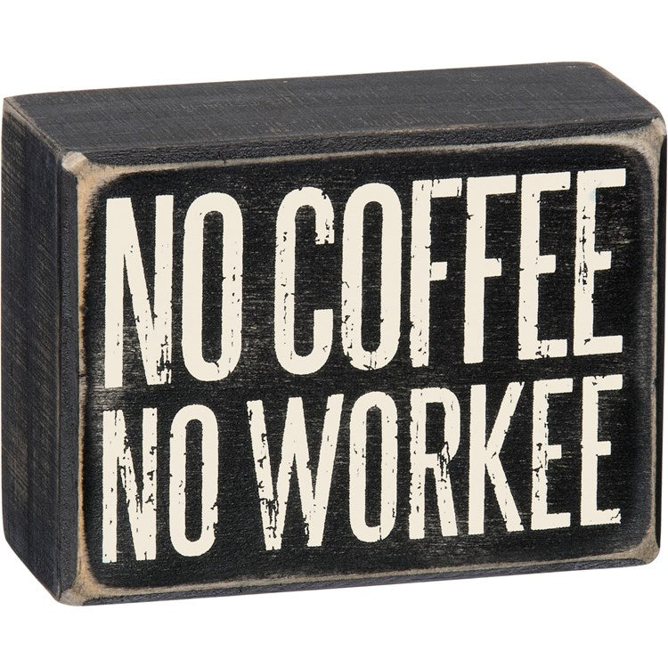 No Coffee Sign - Sunflower Story Boutique