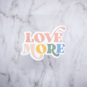 Love More Sticker - Sunflower Story Boutique